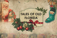 Tales of Old Florida Lecture